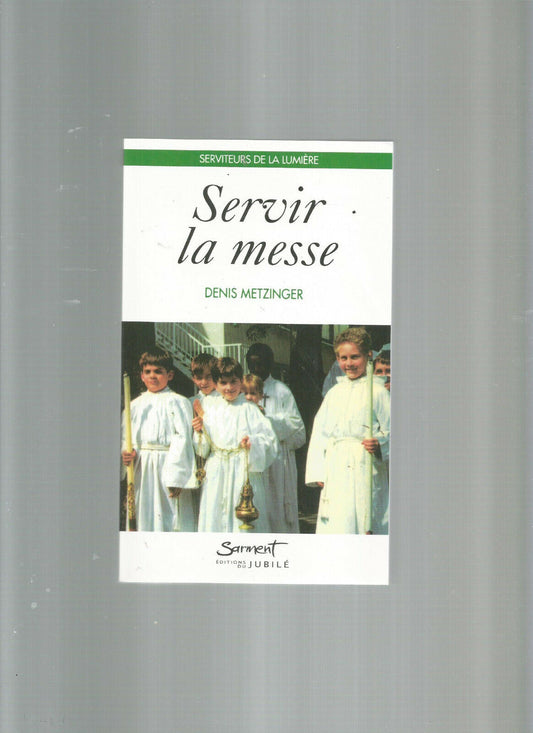 SERVIR LA MESSE