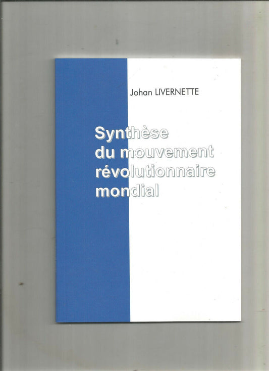 SYNTHESE DU MOUVEMENT REVOLUTIONNAIRE MONDIAL