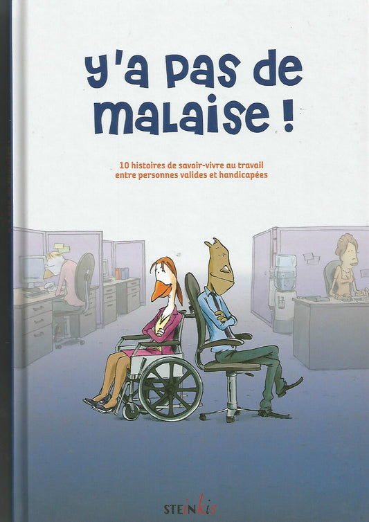 Ya pas de malaise   Un autre regard sur le handicap