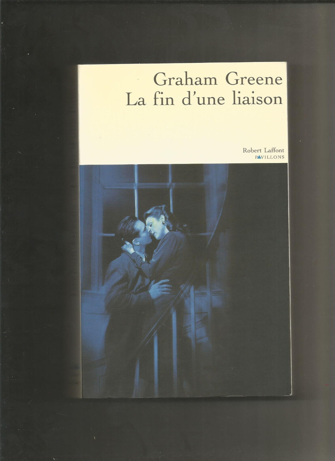 La fin d'une liaison - Graham Greene