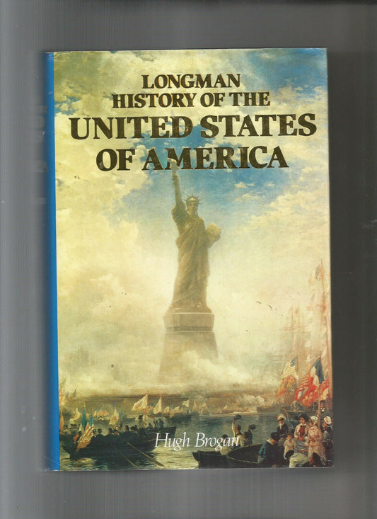 LONGMAN HISTORY OF THE UNITED STATES OF AMERICA