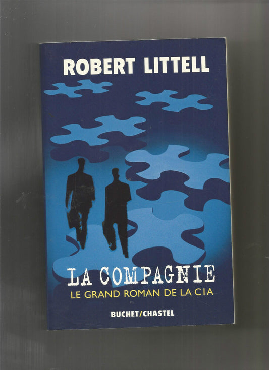 La Compagnie  Le Grand Roman de la CIA