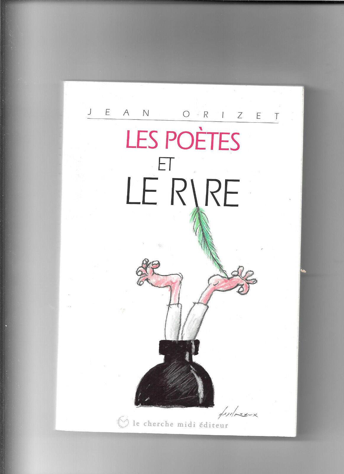 Les potes et le rire  Jean Orizet