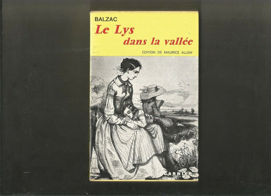 Le lys dans la vallée - Balzac - Garnier