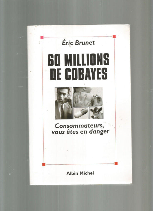 60 MILLIONS DE COBAYES