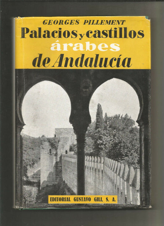 Palacios y castillos arabes de Andalucia