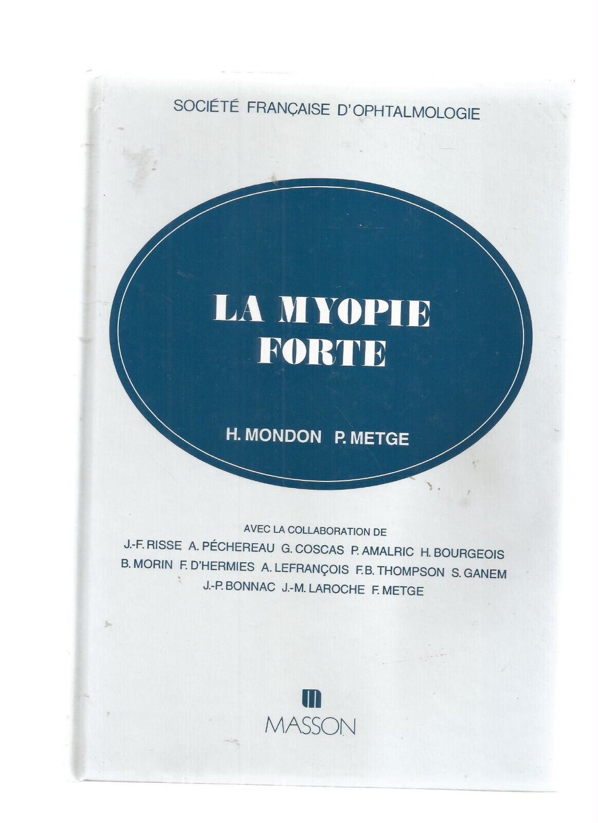 LA MYOPIE FORTE