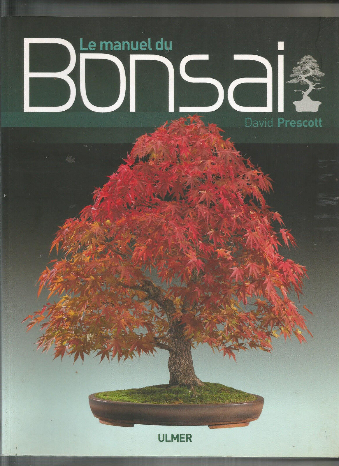 LE  MANUEL DU BONSAI