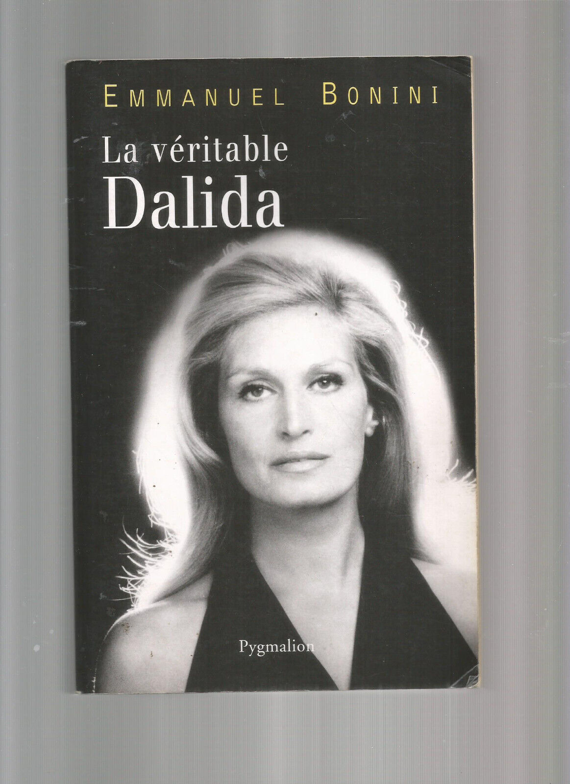 LA VERITABLE DALIDA