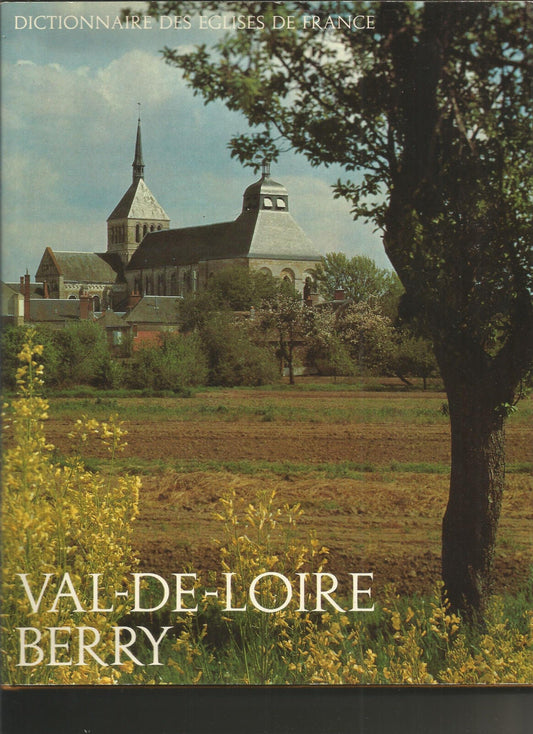 Dictionnaire des églises de France - Val-de-Loire / Berry