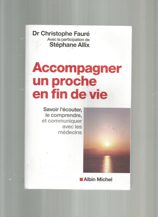 ACCOMPAGNER UN PROCHE EN FIN DE VIE