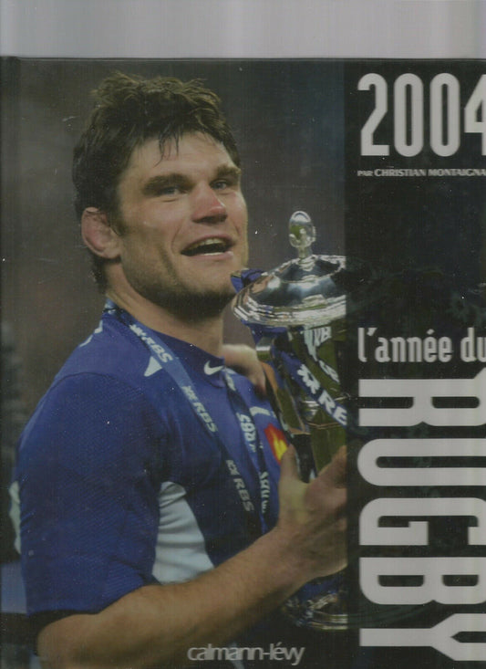 LANNEE DU RUGBY 2004