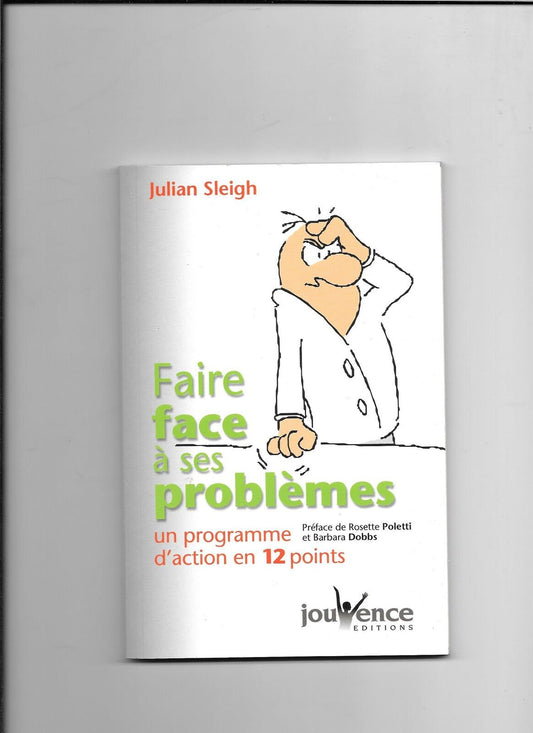 Faire face à ses problèmes - Julian Sleigh