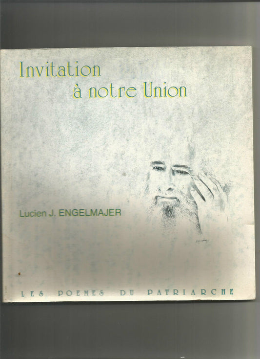 Invitation à notre Union - Lucien J.Engelmajer