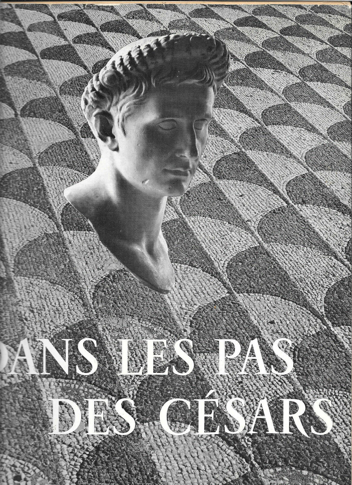 Dans les pas des Césars