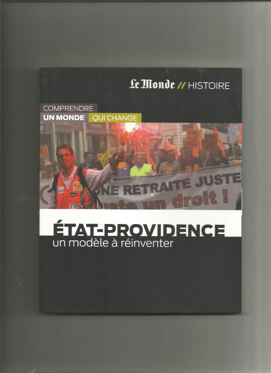 Etat-Providence : Un modele a reinventer Michel Noblecourt Le Monde MON.HISTOIRE