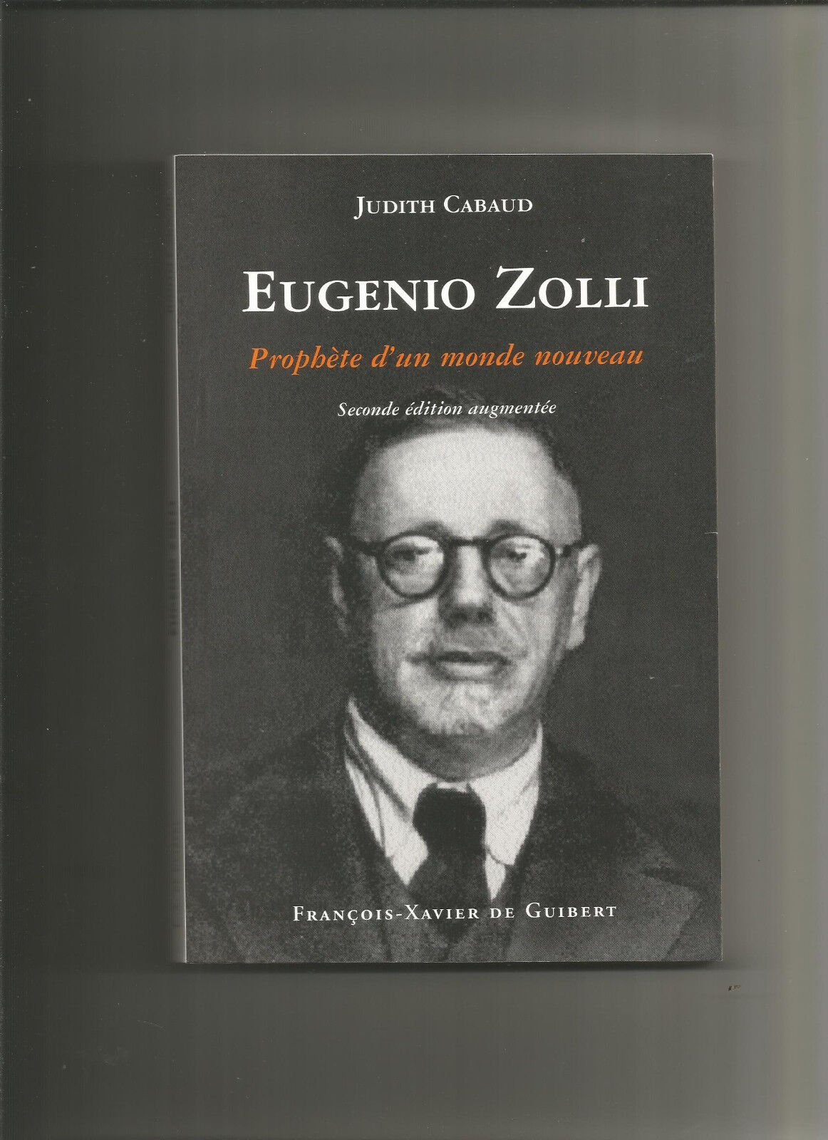 Eugenio Zolli : Prophète d'un monde nouveau