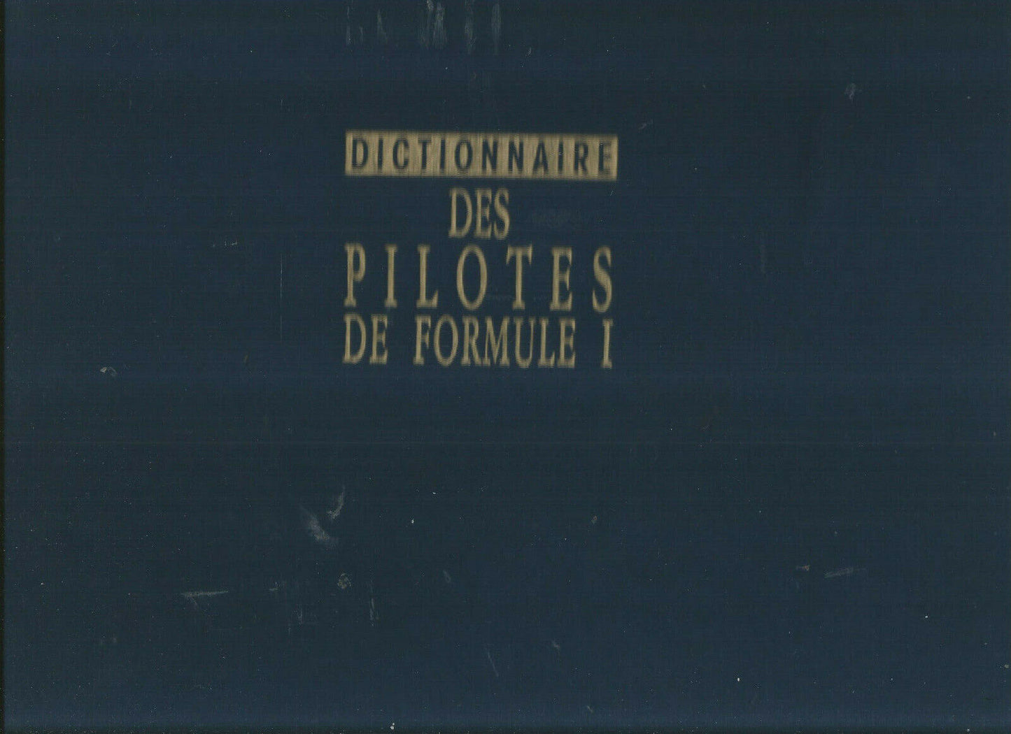 Dictionnaire Pilotes Formules 1  Dominique Pascal