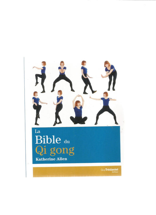 LA BIBLE DU QI GONG