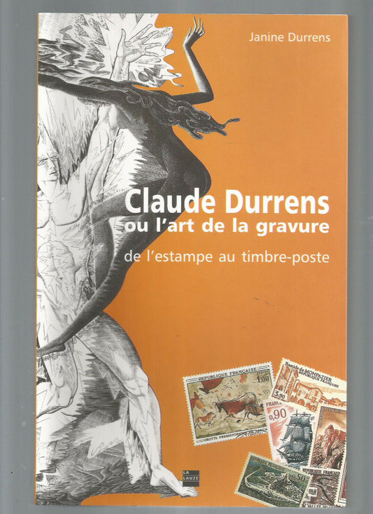 CLAUDE DURRENS OU L'ART DE LA GRAVURE