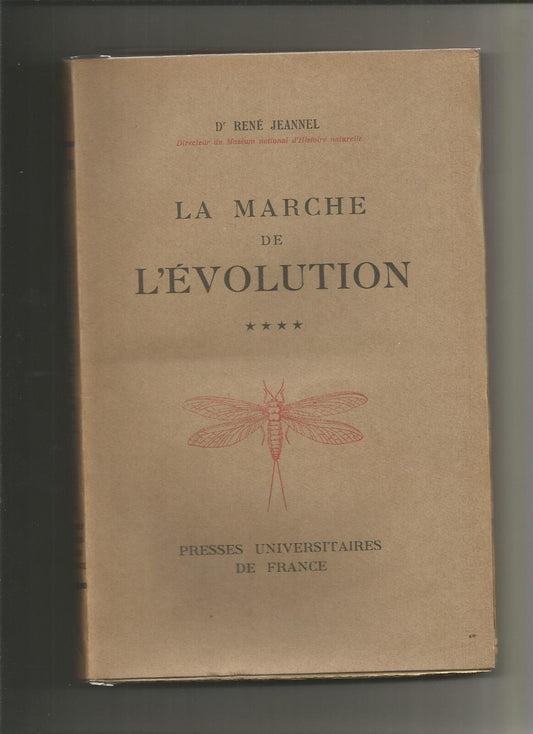 La marche de lvolution  Ren Jeannel