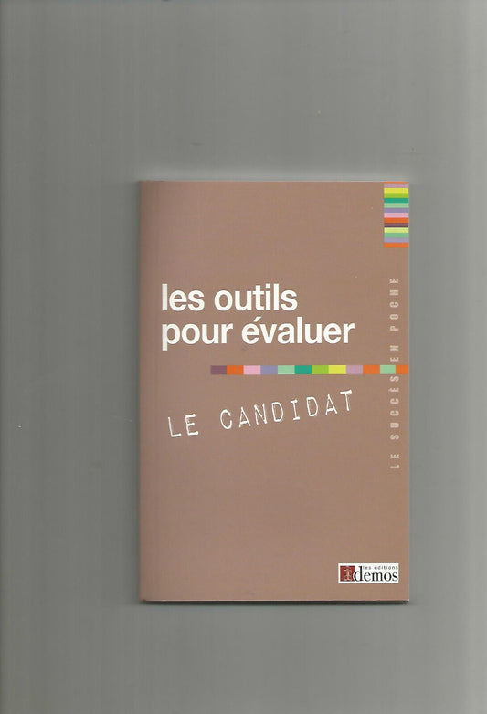 Les outils pour evaluer le candidat Demos Editions Demos Editions