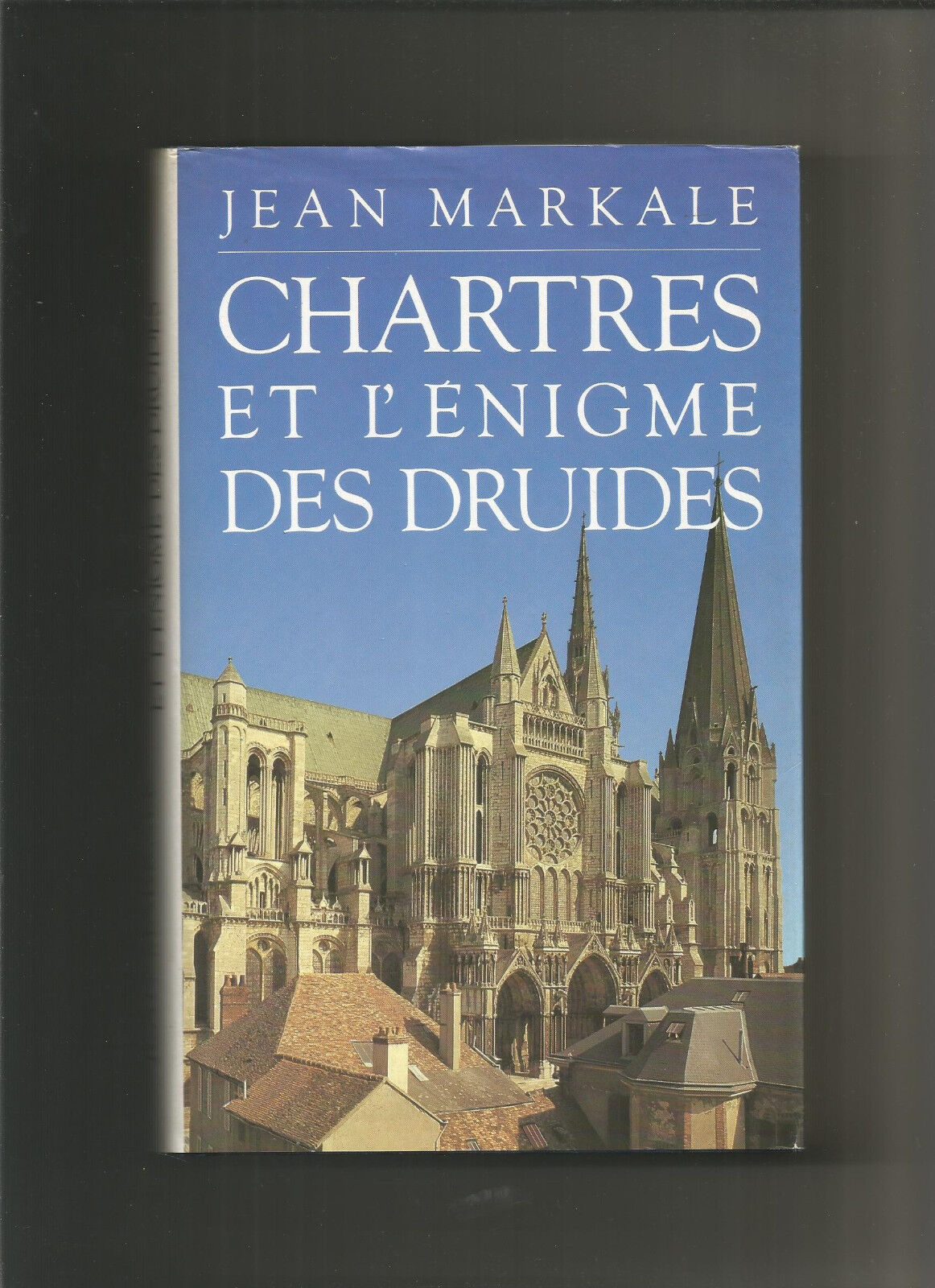 Chartres et lnigme des druides  Jean Markale