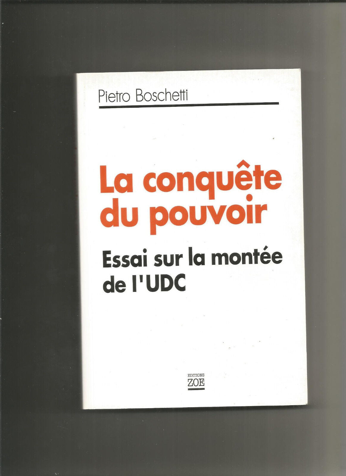 La conqute du pouvoir Essais sur la monte de lUDC