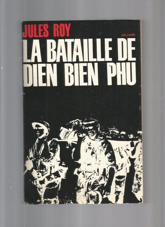 LA BATAILLE DE DIEN BIEN PHU