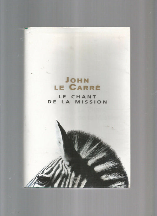 LE CHANT DE LA MISSION