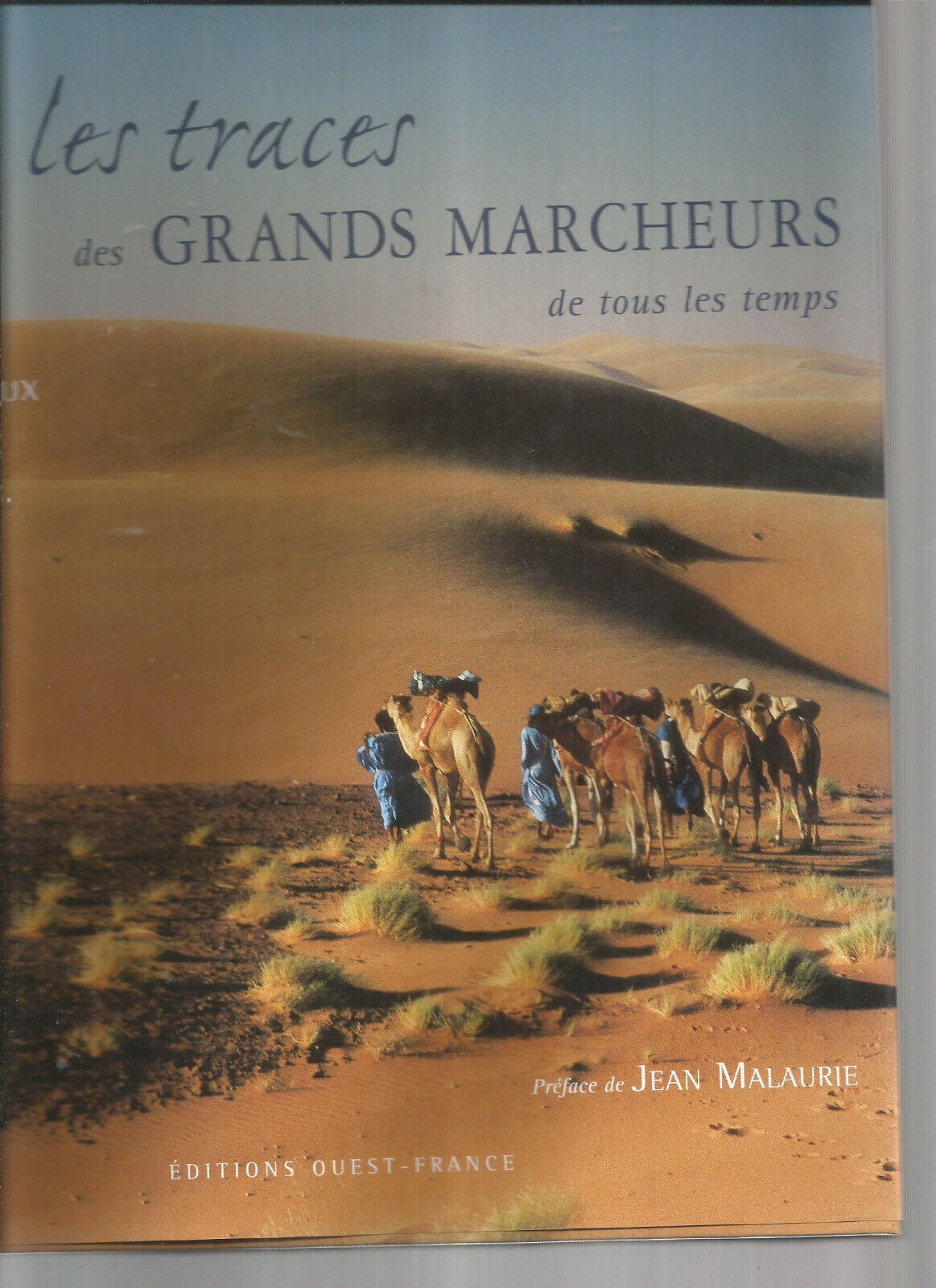 SUR LES TRACES DES GRANDS MARCHEURS DE TOUS LES TEMPS