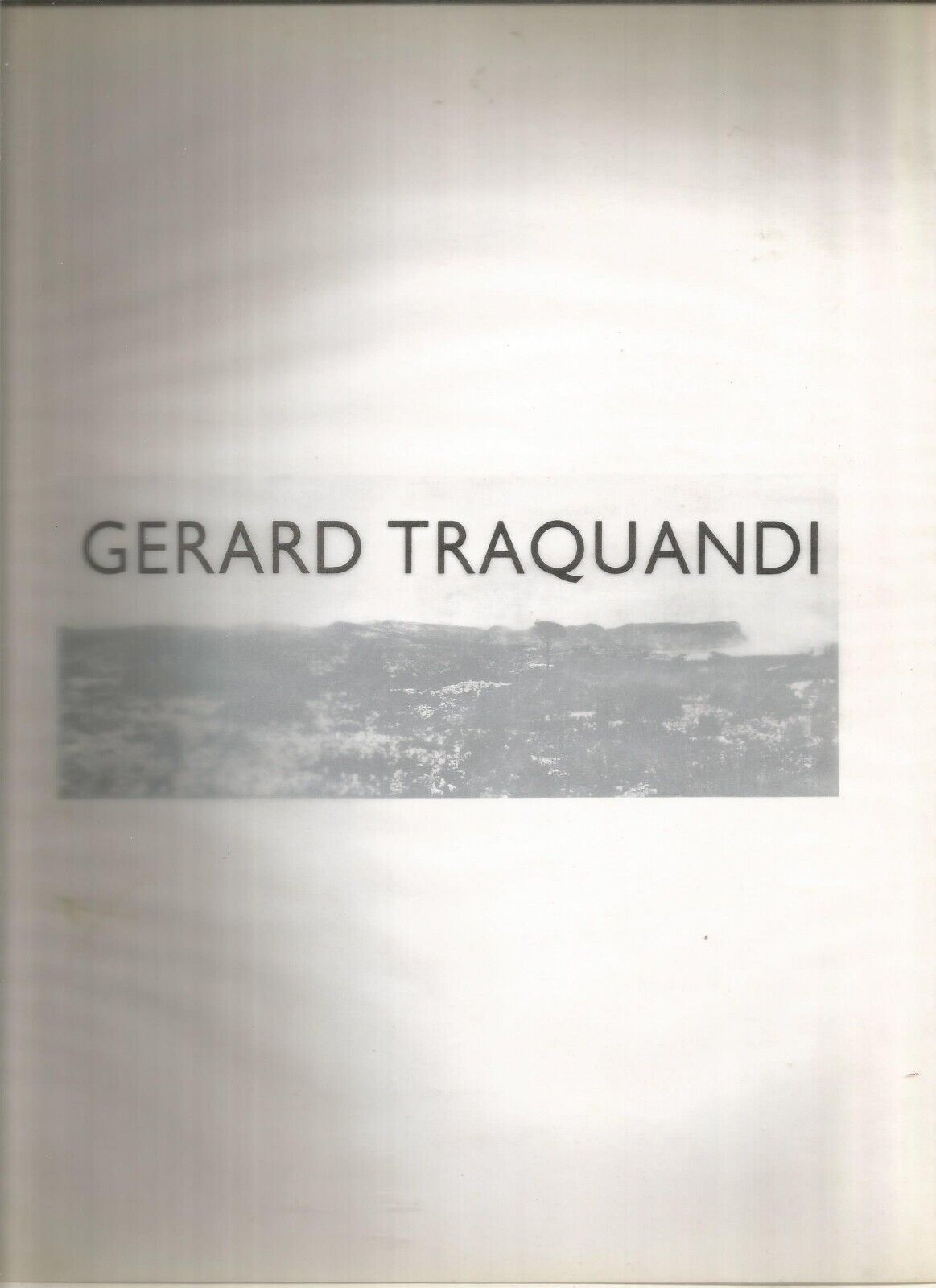 Gérard Traquandi Bernard Blistène Gérard Traquandi 1991