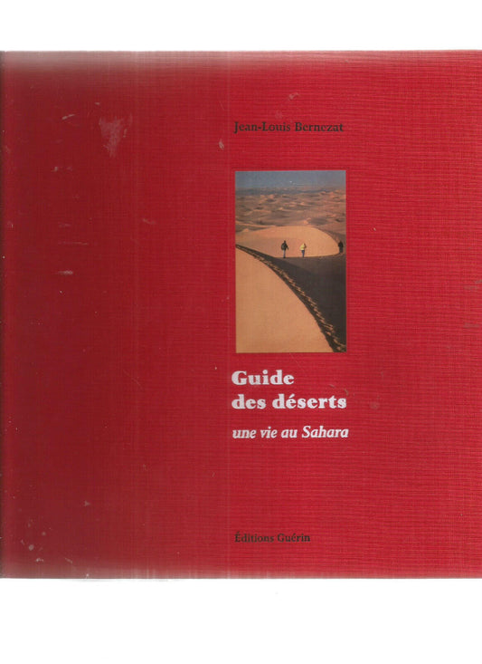 GUIDES DES DESERT S UNE VIE AU SAHARA