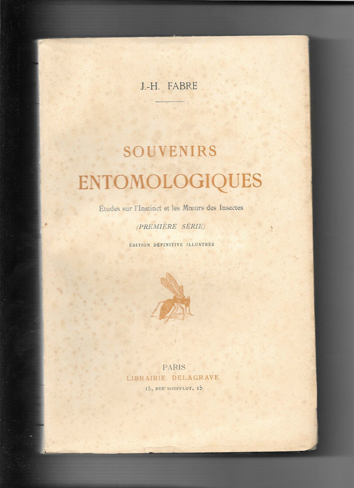 SOUVENIRS ENTOMOLOGIQUES-LES 11 VOLUMES-1925-