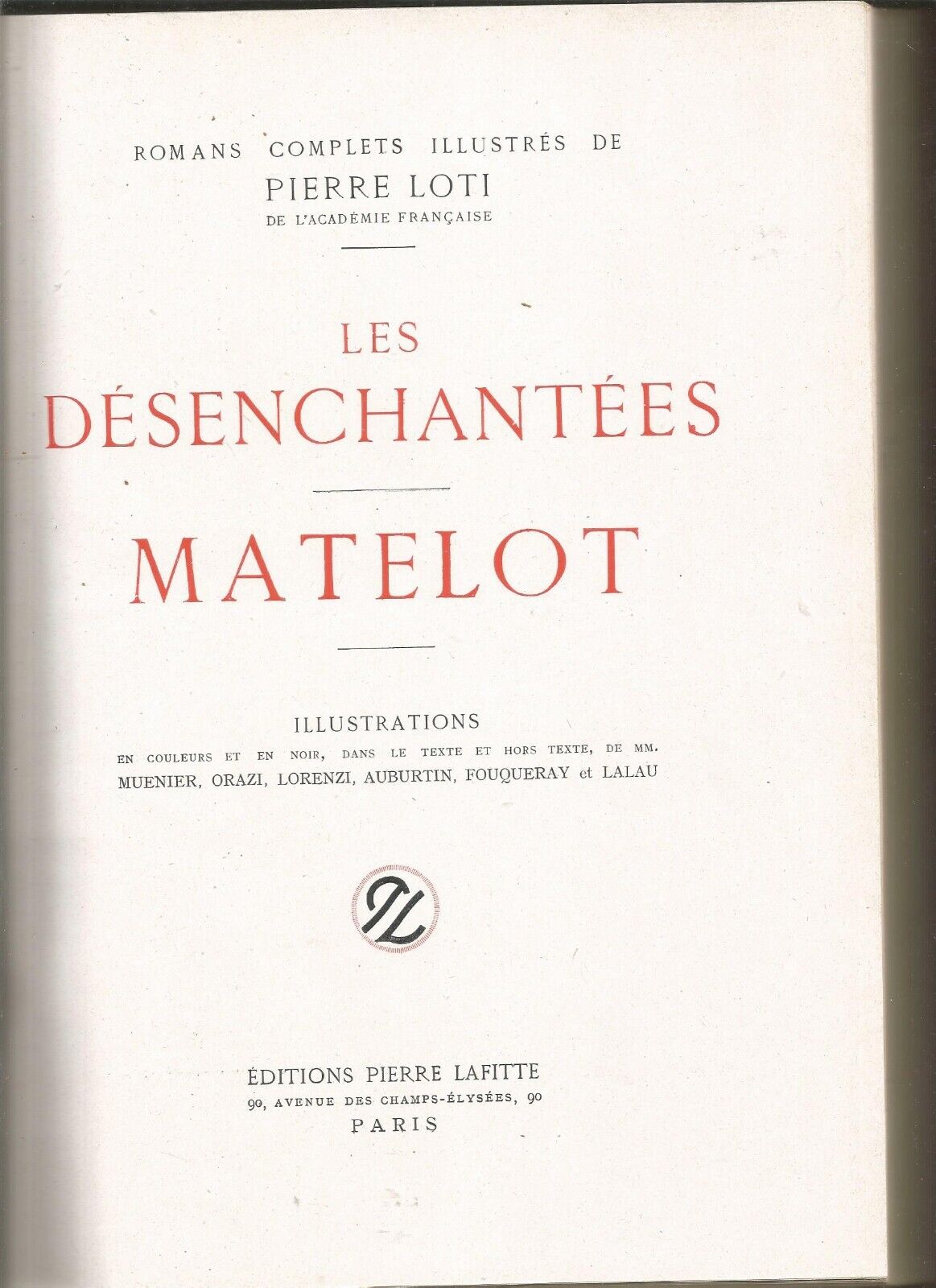 Loti - Editions pierre lafite - Les Désenchantées / Matelot