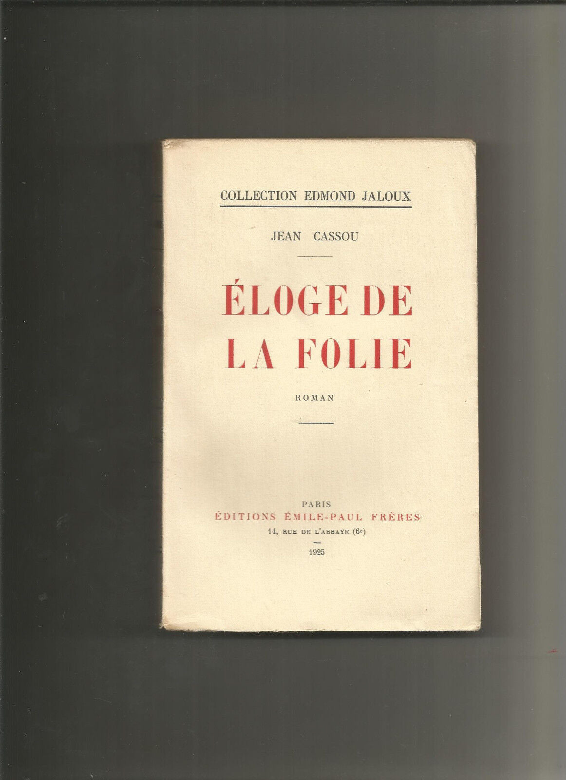 Eloge de la folie  Jean Cassou