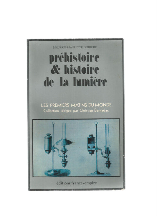 PREHISTOIRE  HISTOIRE DE LA LUMIERE