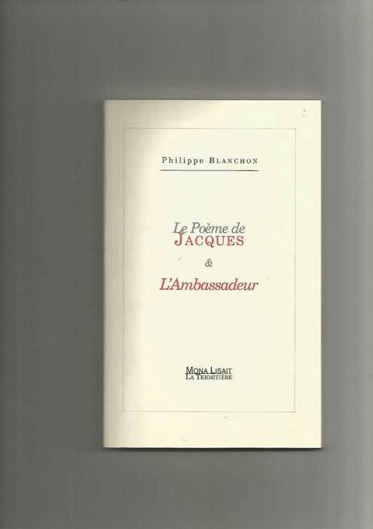 Le poème de Jacques & l'Ambassadeur