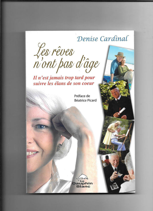 Les rêves n'ont pas d'âge - Denise Cardinal