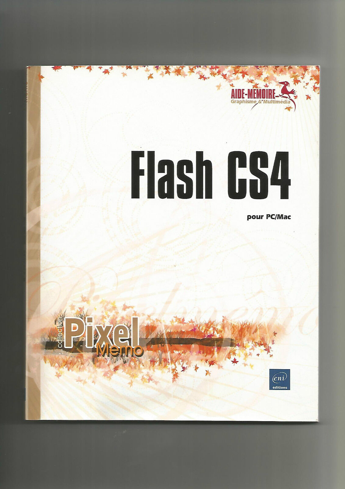 Flash CS4  Aide mmoire  PCMac