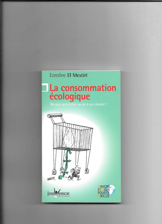 La consommation écologique - Ezzedine El Mestiri