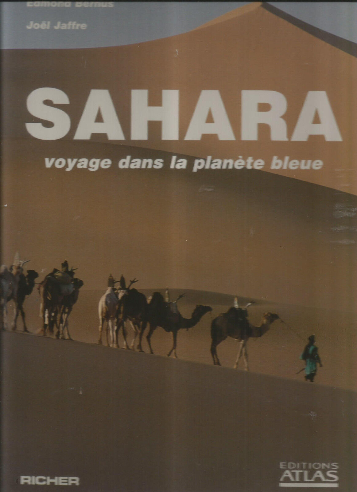 SAHARA VOYAGE DANS LA PLANETE BLEUE