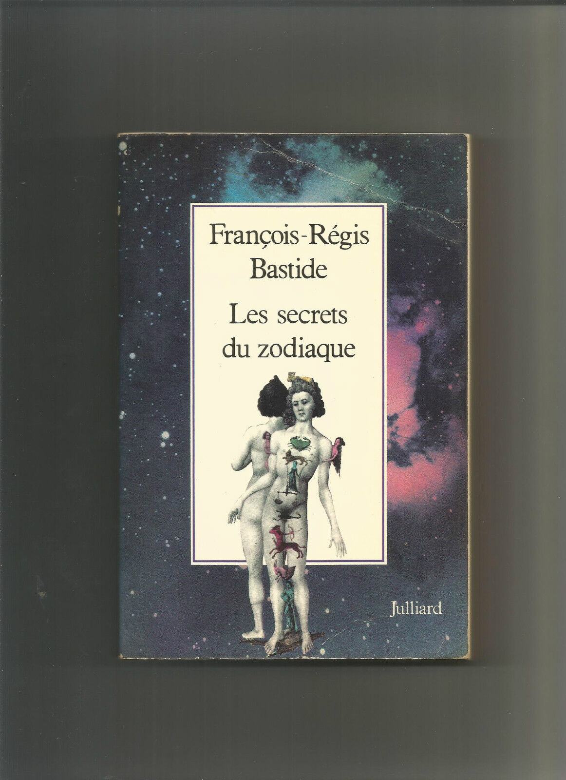 Les secrets du zodiaque - BASTIDE François-Régis