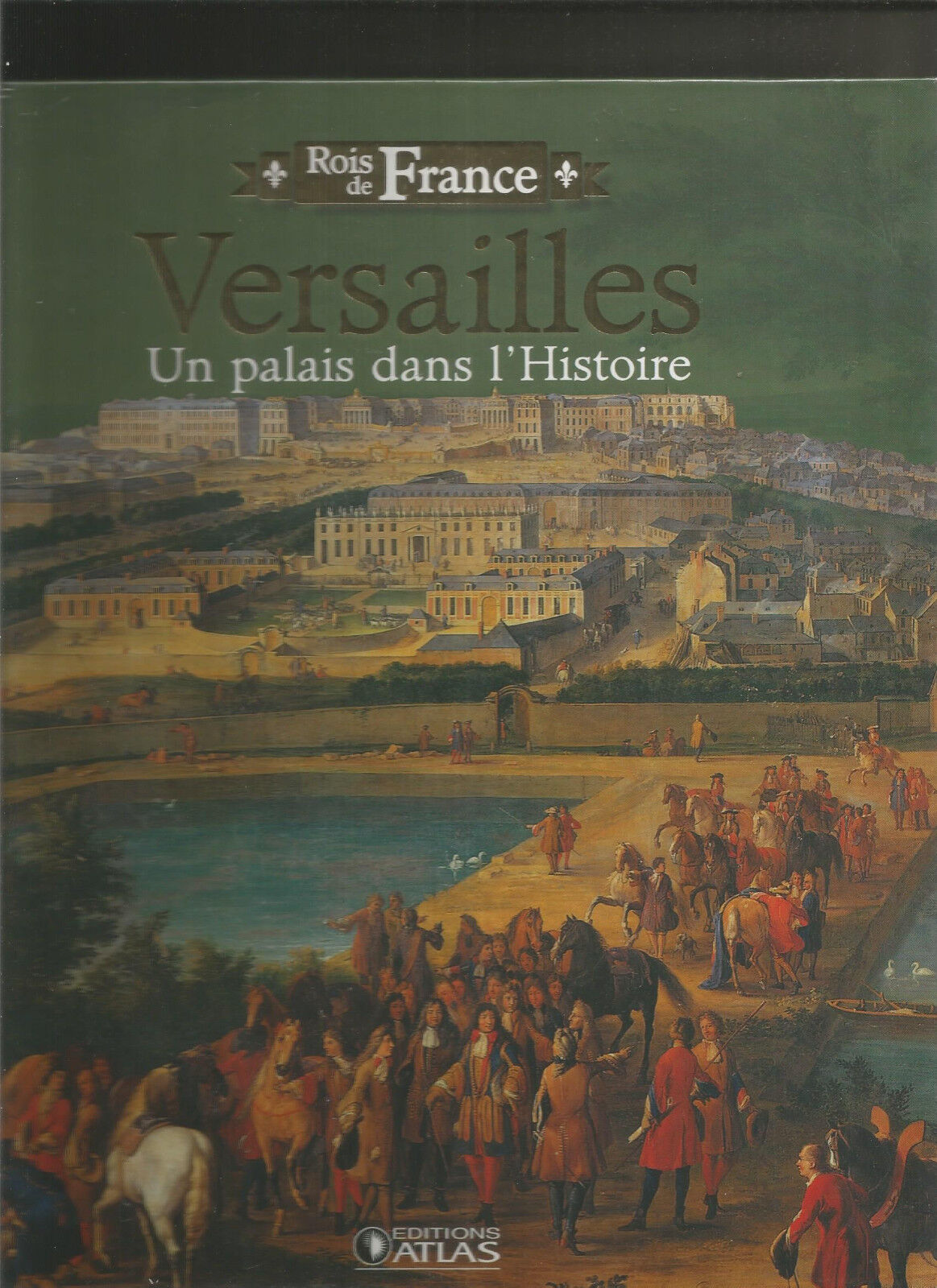 Louis-philippe: le roi citoyen ET Versailles: un palais dans l'histoire