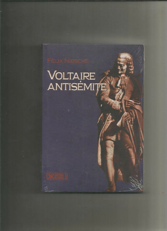 Voltaire antisémite - Félix Niesche