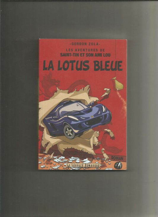 Les aventures de Saint-Tin et son ami Lou, Tome 4 : La Lotus bleue