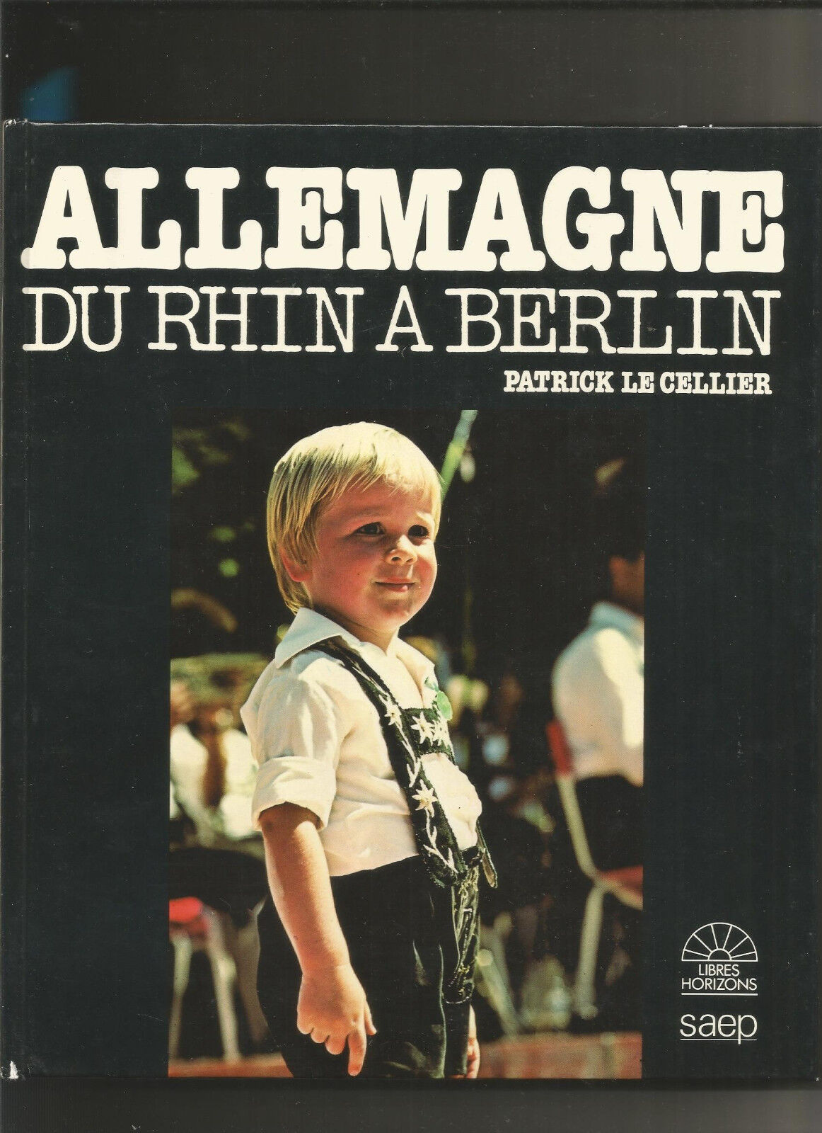 Allemagne du Rhin  Berlin  Patrick le Cellier