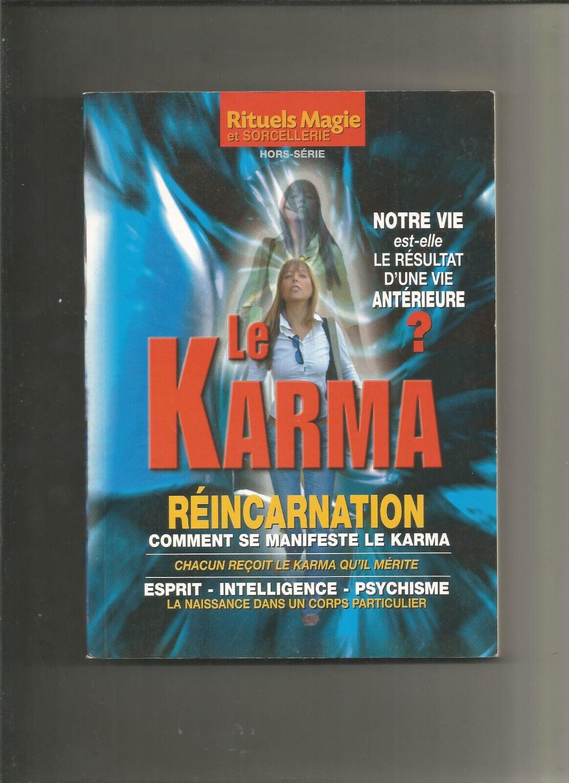 Le Karma réincarnation comment se manifeste la karma