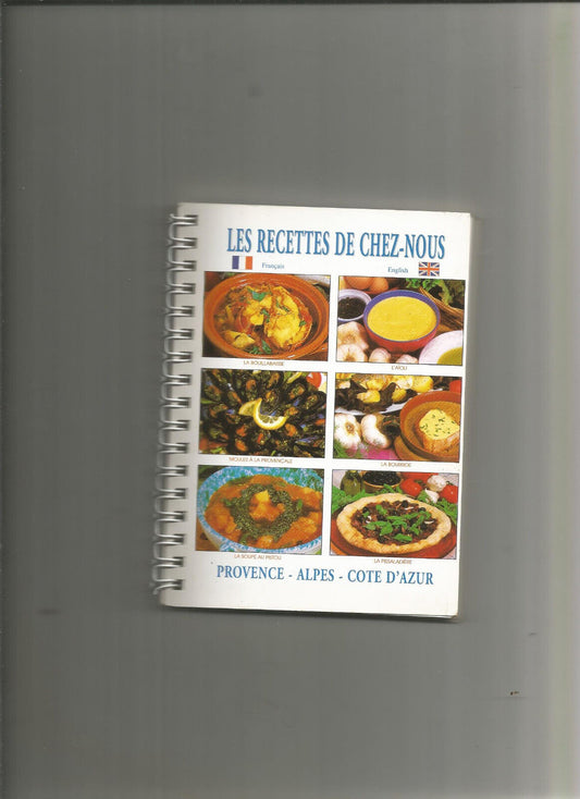 Les recettes de chez-nous - Provence-Alpes-Côte d'Azur