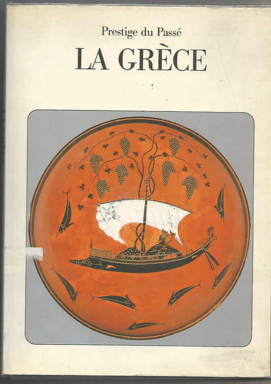 Prestige du passé - La Grèce par Catherine Regulier